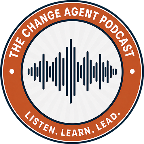 The Change Agent Podcast